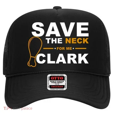 Save The Neck For Me Clark Hat
