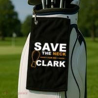 Save The Neck For Me Clark Golf Towel thumb 2