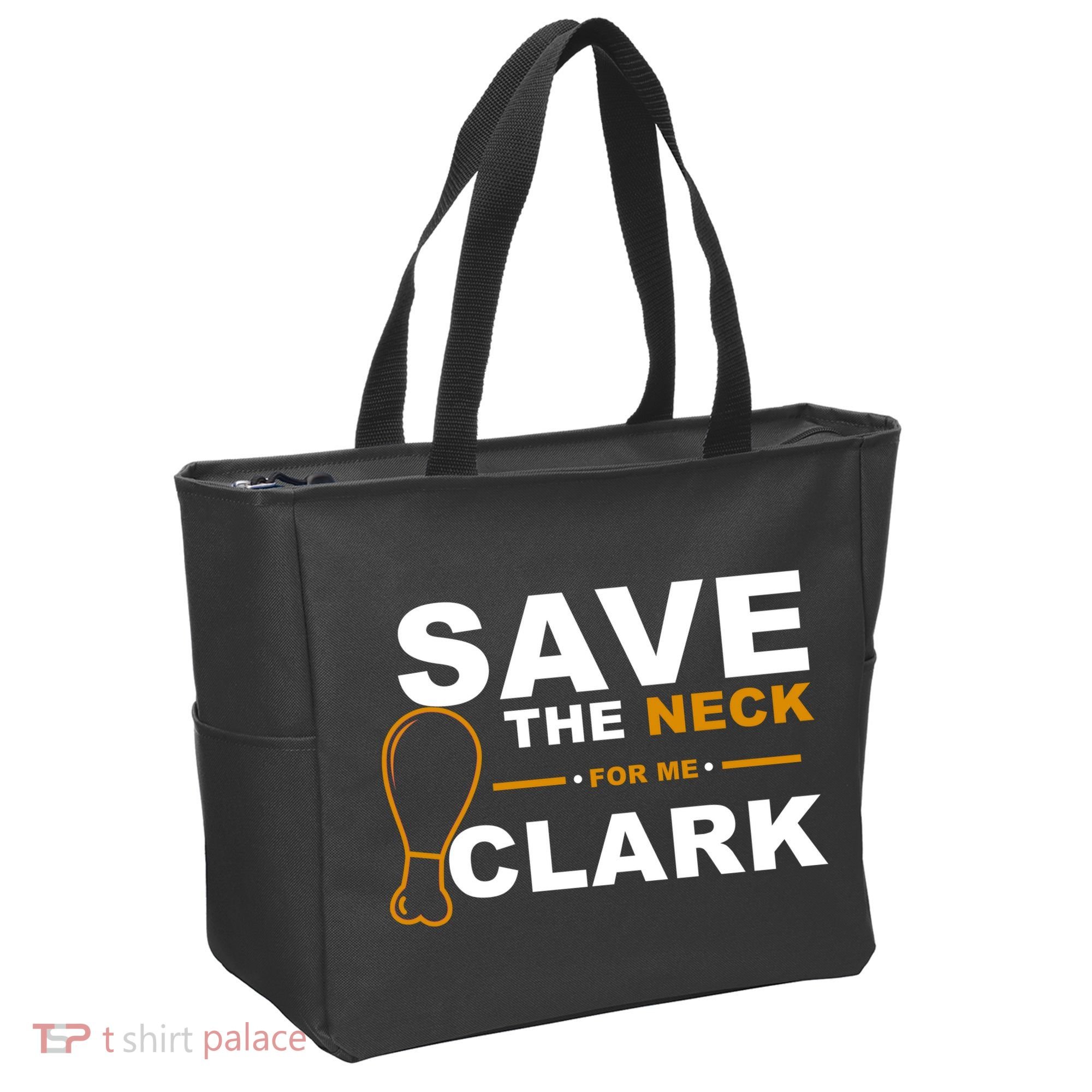 Save The Neck For Me Clark Tote Bag
