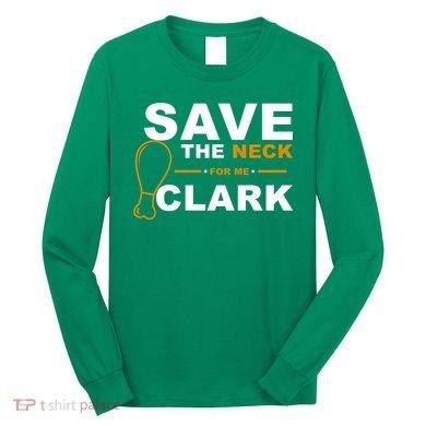 Save The Neck For Me Clark Long Sleeve Shirt