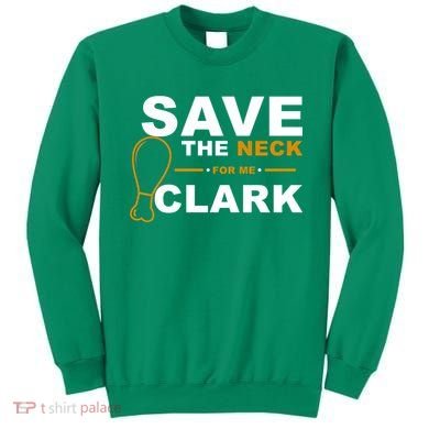 Save The Neck For Me Clark Sweatshirt