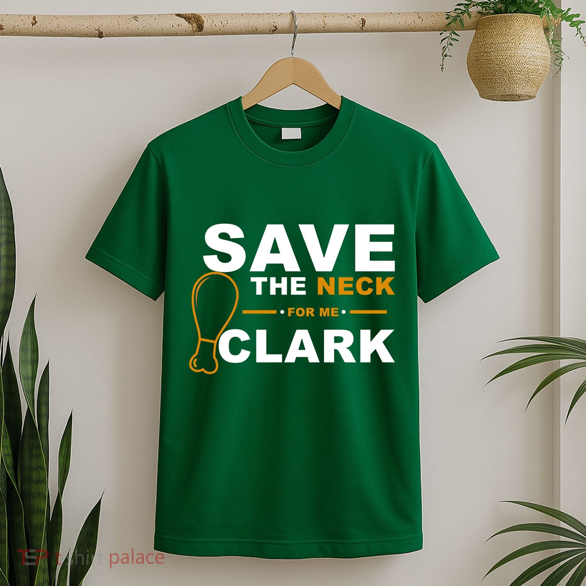 Save The Neck For Me Clark T-Shirt