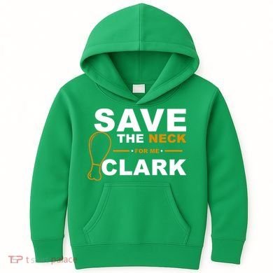 Save The Neck For Me Clark Kids Hoodie