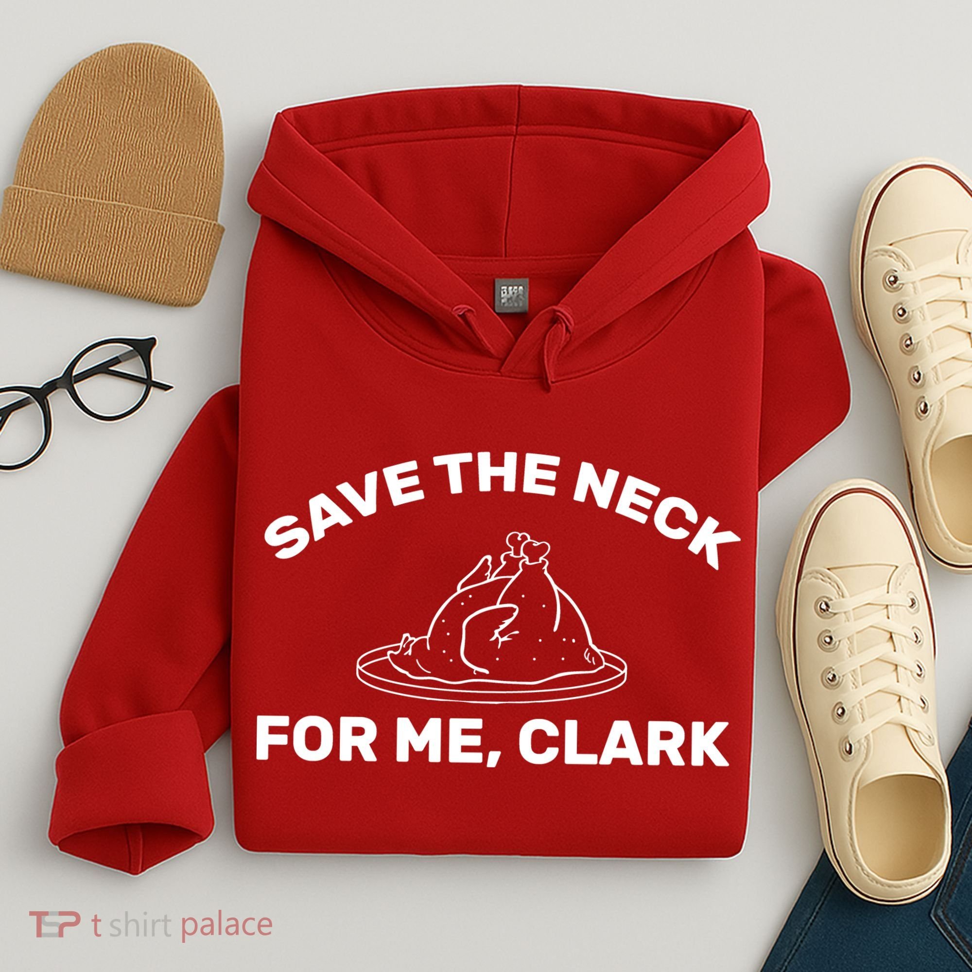 Save The Neck For Me Clark Christmas Movie Hoodie