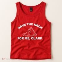 Save The Neck For Me Clark Christmas Movie Tank Top thumb 2