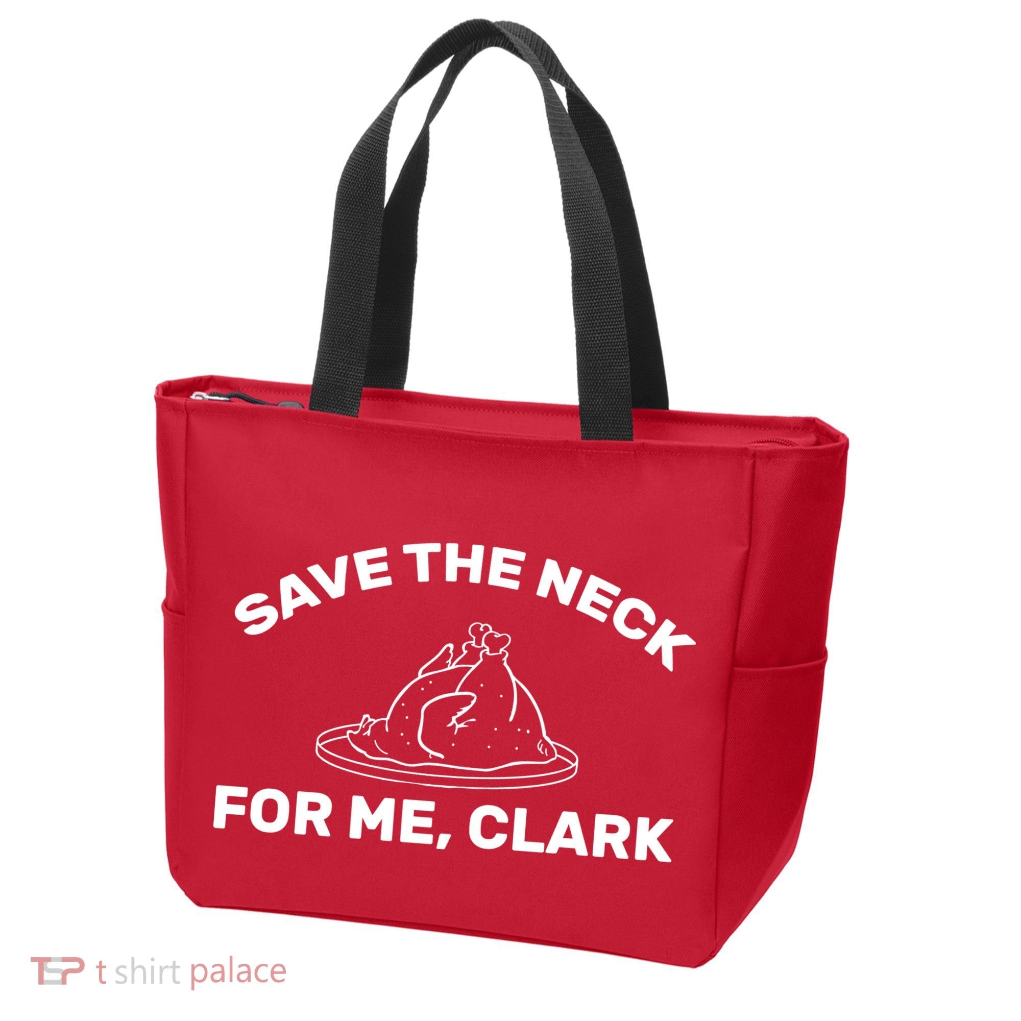 Save The Neck For Me Clark Christmas Movie Tote Bag