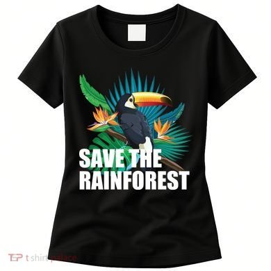 Save the Rainforest -  Protect the Wildlife Women's T-Shirt
