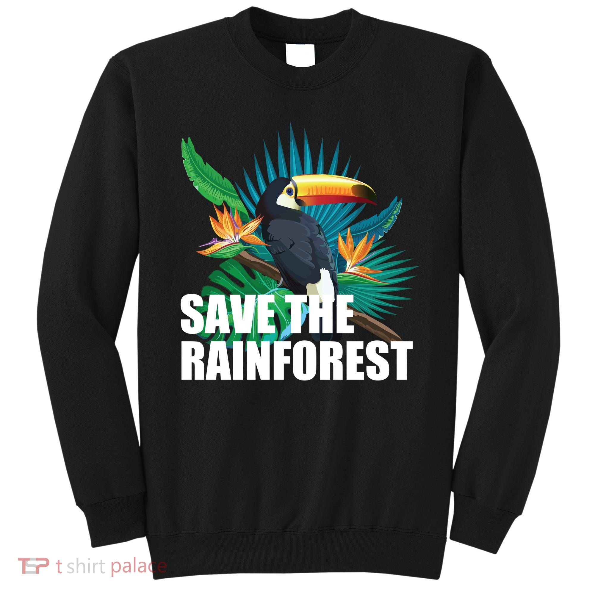 Save The Rainforest Sweatshirt
