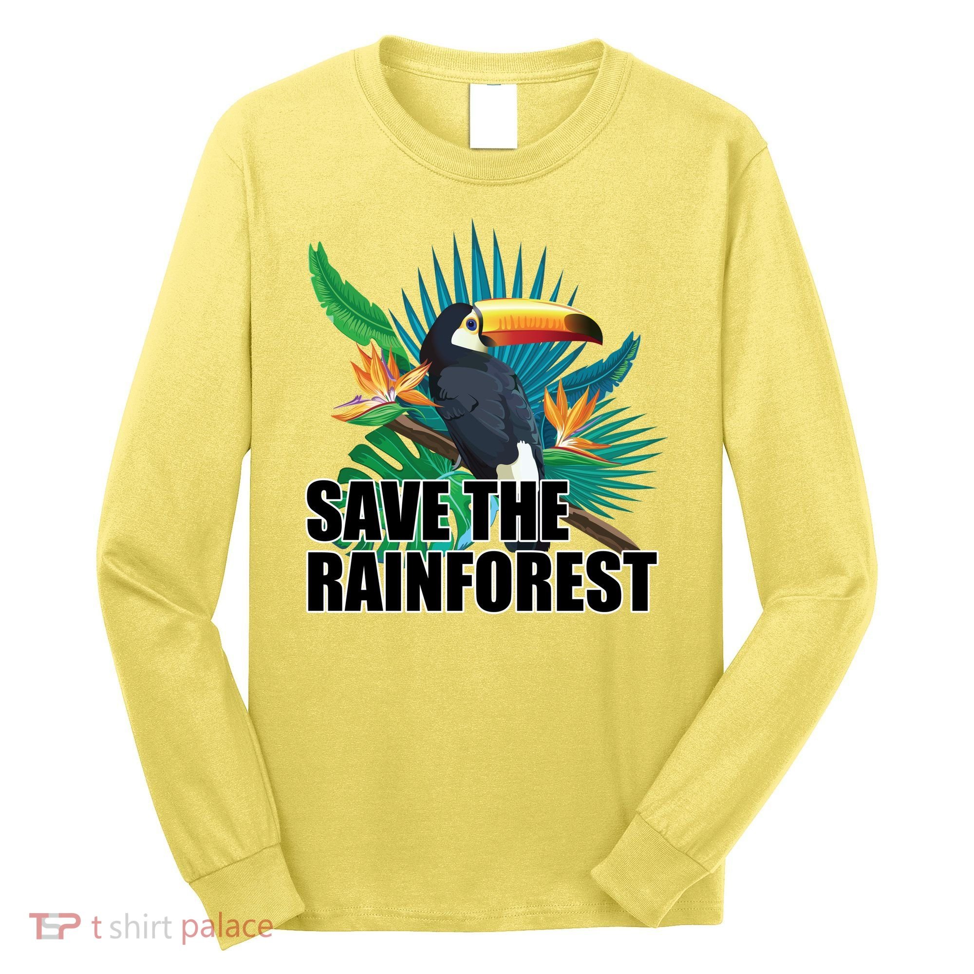 Save The Rainforest Long Sleeve Shirt