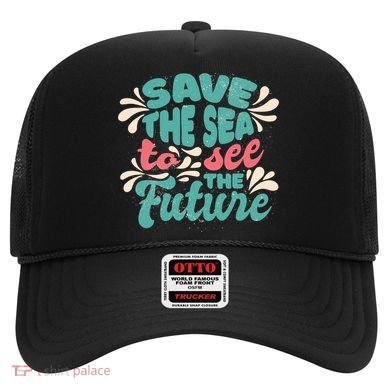 Save The Sea To See The Future Hat