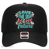 Save The Sea To See The Future Hat thumb 0