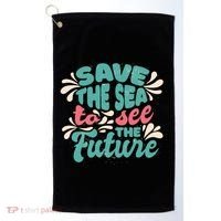 Save The Sea To See The Future Golf Towel thumb 0