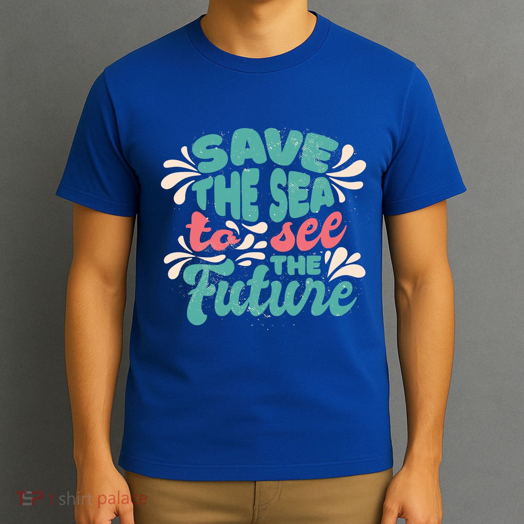 Save The Sea To See The Future T-Shirt