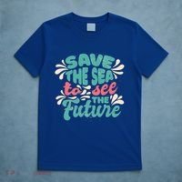 Save The Sea To See The Future T-Shirt thumb 5
