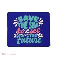 Save The Sea To See The Future Mousepad thumb 0