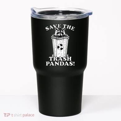 Save the Trash Pandas Funny Raccoon Tumbler