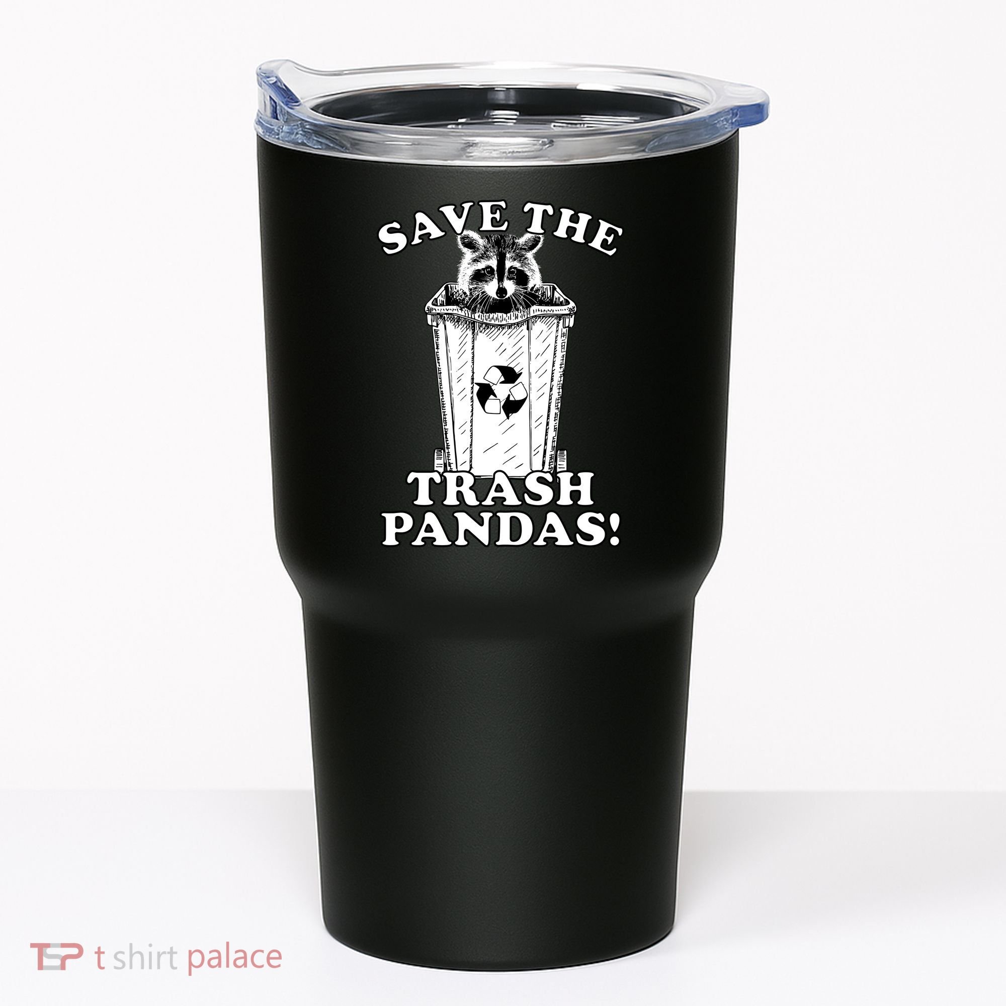 Save the Trash Pandas Funny Raccoon Tumbler