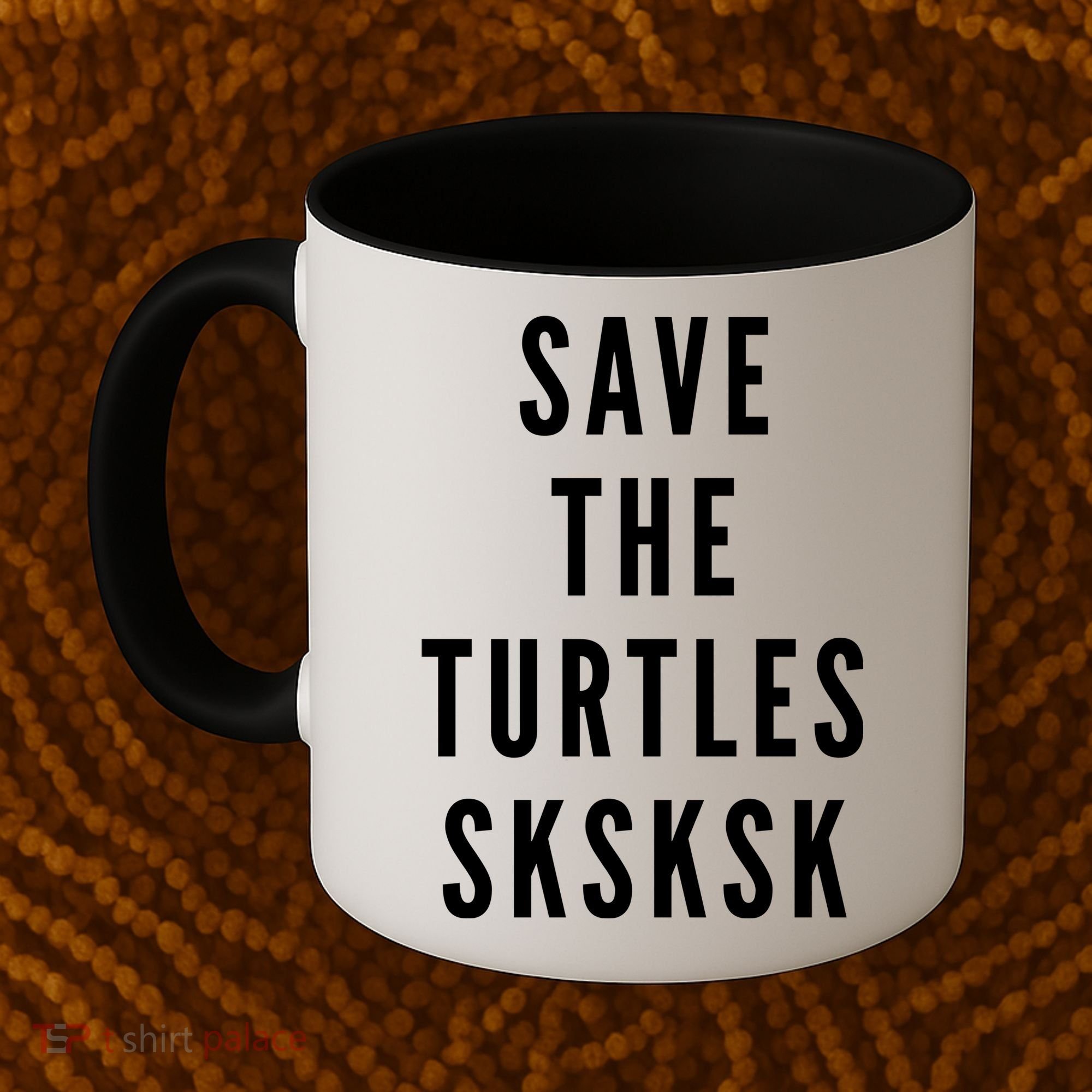 Save The Turtles SKSKSK Coffee Mug