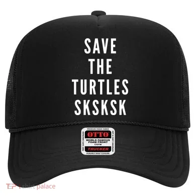 Save The Turtles SKSKSK Hat