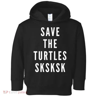 Save The Turtles SKSKSK Toddler Hoodie