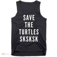 Save The Turtles SKSKSK Tank Top thumb 0