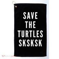 Save The Turtles SKSKSK Golf Towel thumb 0