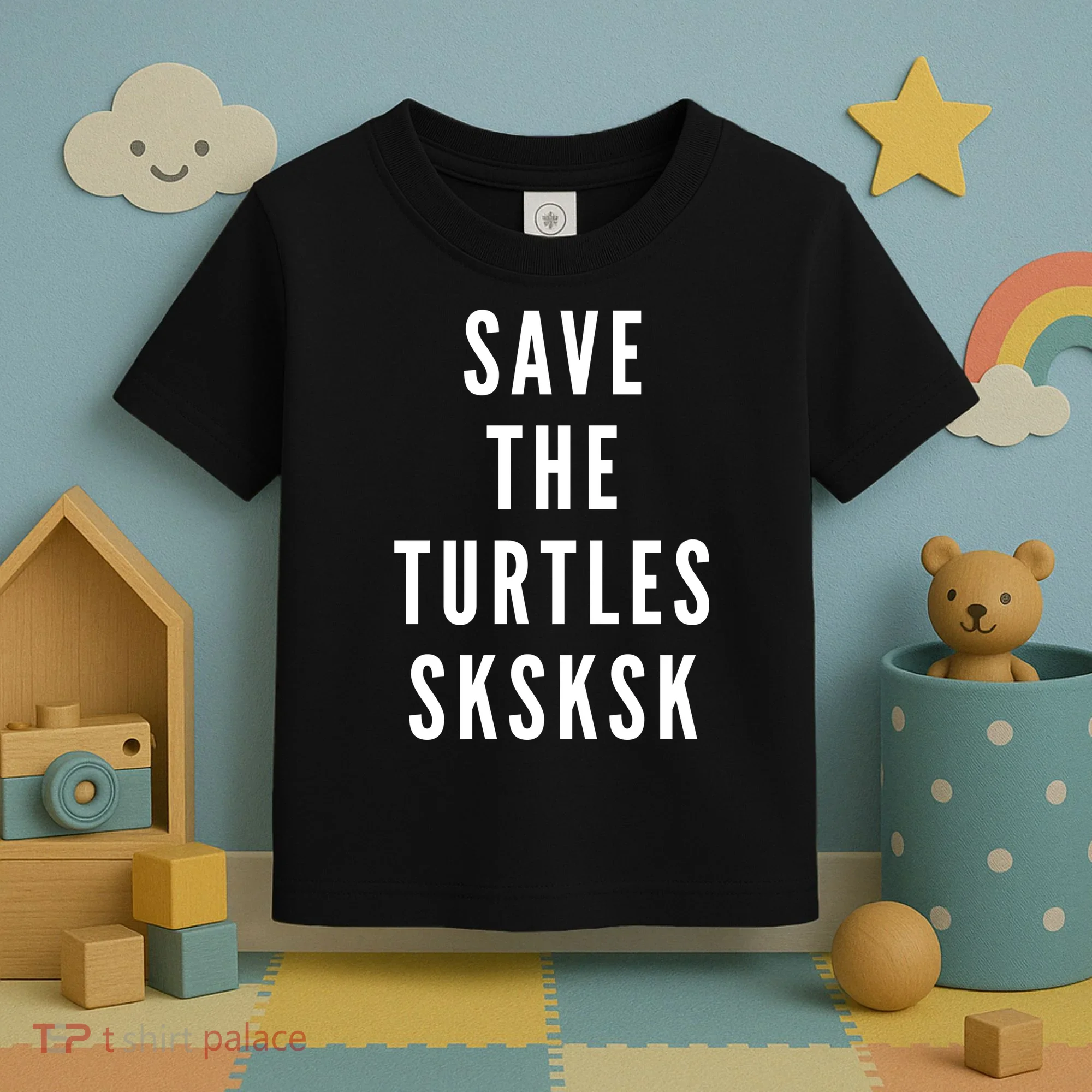 Save The Turtles SKSKSK Toddler T-Shirt