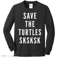 Save The Turtles SKSKSK Kids Long Sleeve Shirt thumb 0