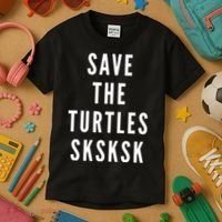 Save The Turtles SKSKSK Kids T-Shirt thumb 3