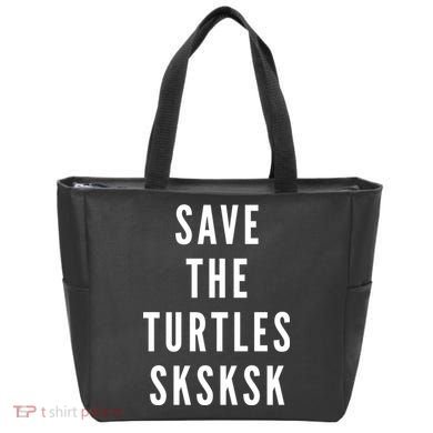 Save The Turtles SKSKSK Tote Bag