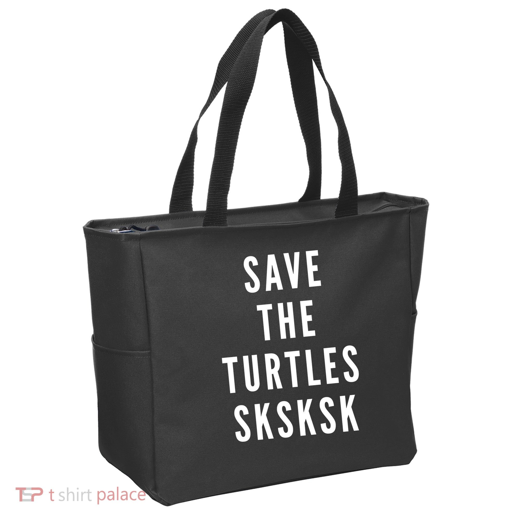 Save The Turtles SKSKSK Tote Bag