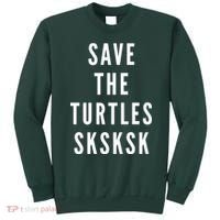 Save The Turtles SKSKSK Sweatshirt thumb 0