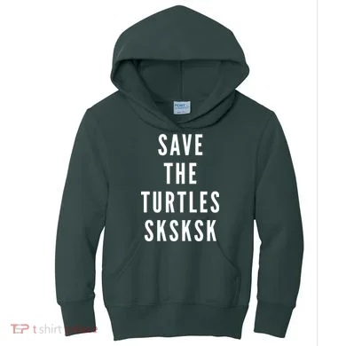 Save The Turtles SKSKSK Kids Hoodie