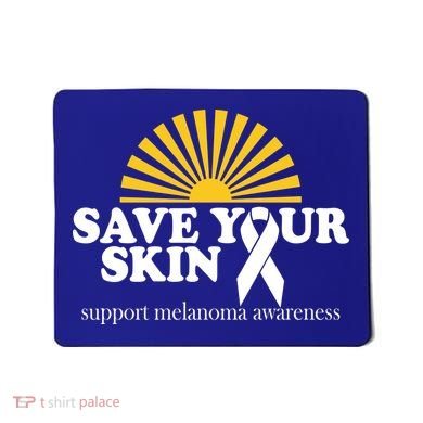 Save Your Skin Melanoma Awareness Mousepad