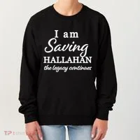 Saving Hallahan The Legacy Continues Women's Sweatshirt thumb 0