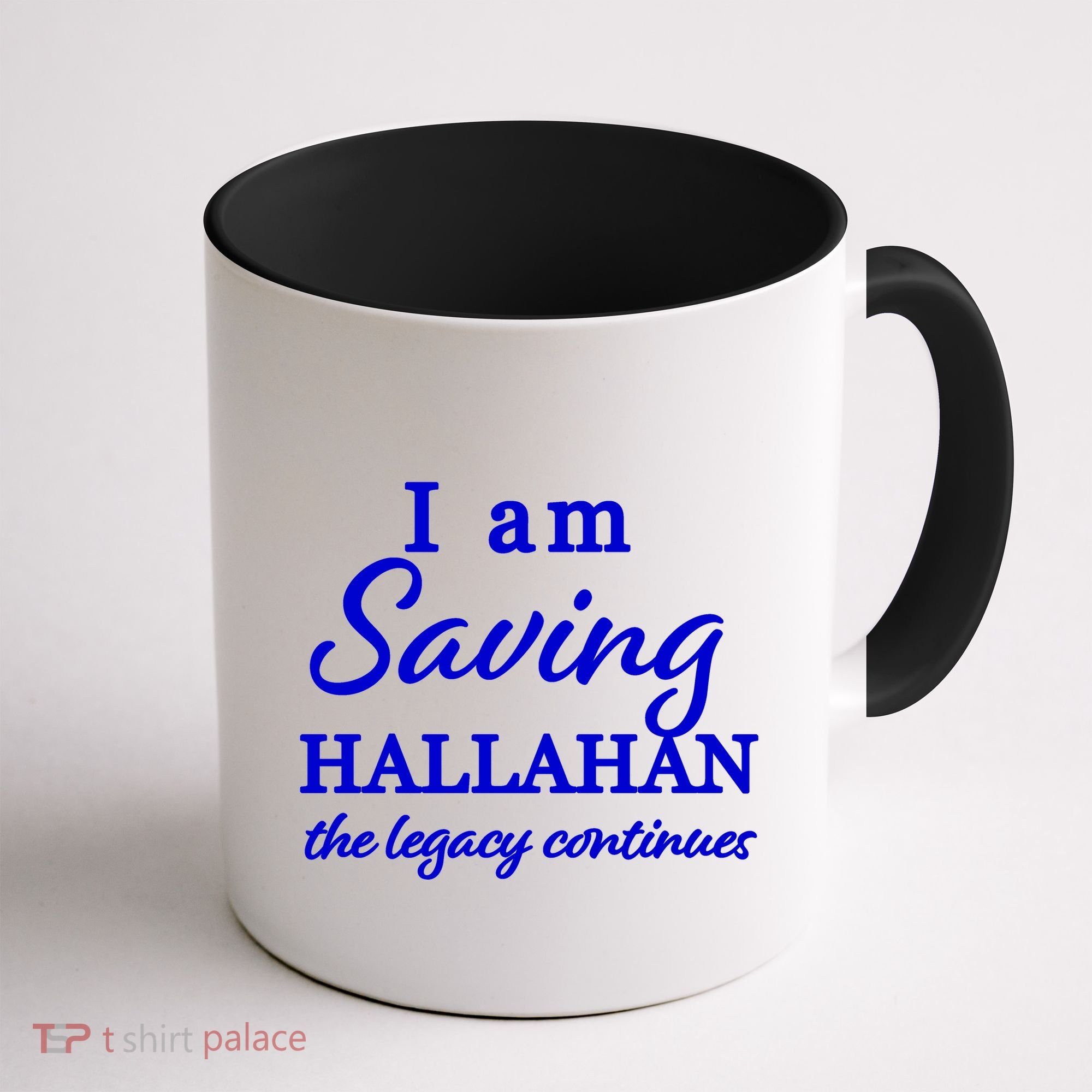 Saving Hallahan The Legacy Continues Coffee Mug