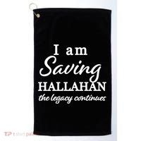 Saving Hallahan The Legacy Continues Golf Towel thumb 0
