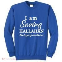 Saving Hallahan The Legacy Continues Sweatshirt thumb 0