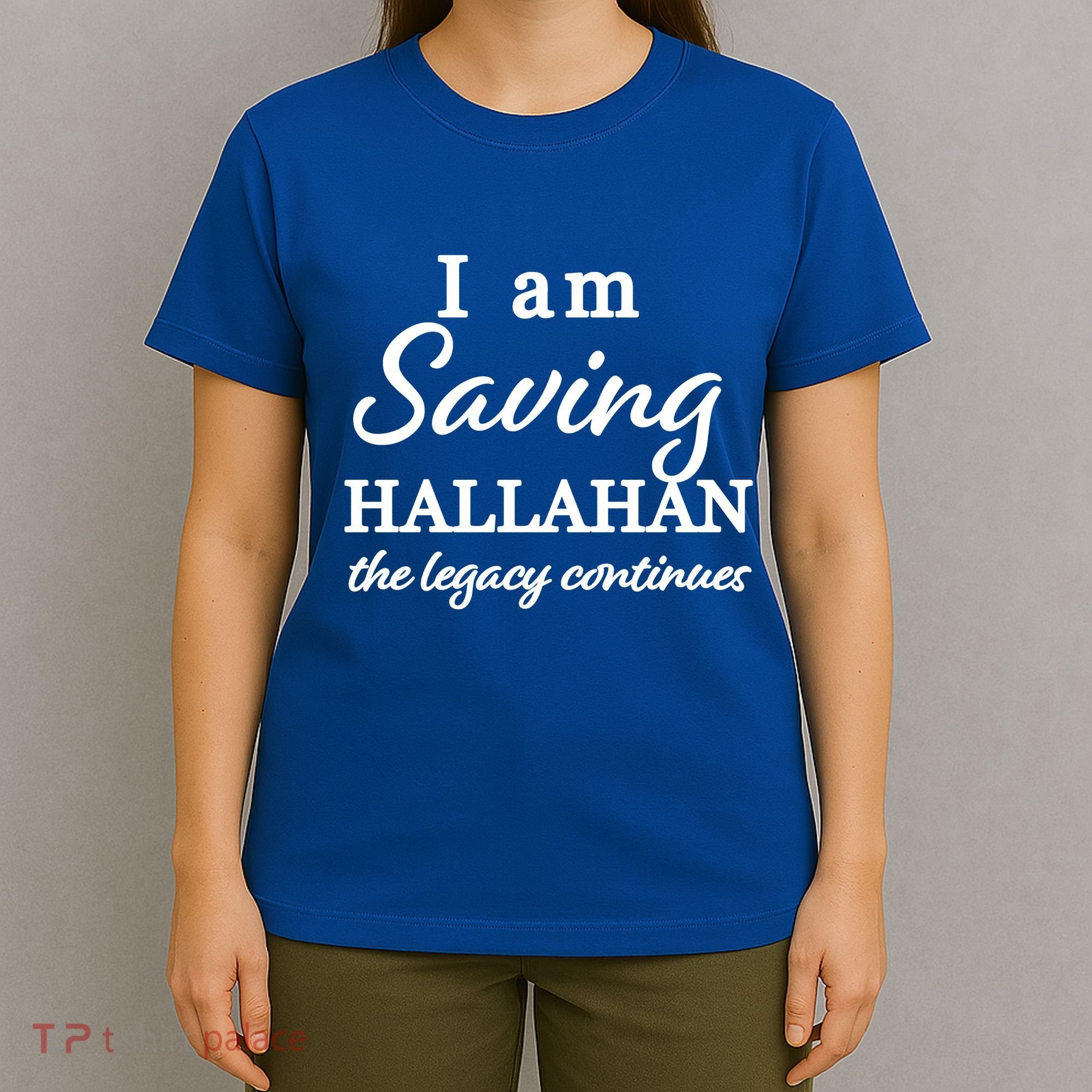 Saving Hallahan The Legacy Continues T-Shirt