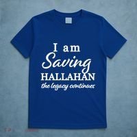 Saving Hallahan The Legacy Continues T-Shirt thumb 5
