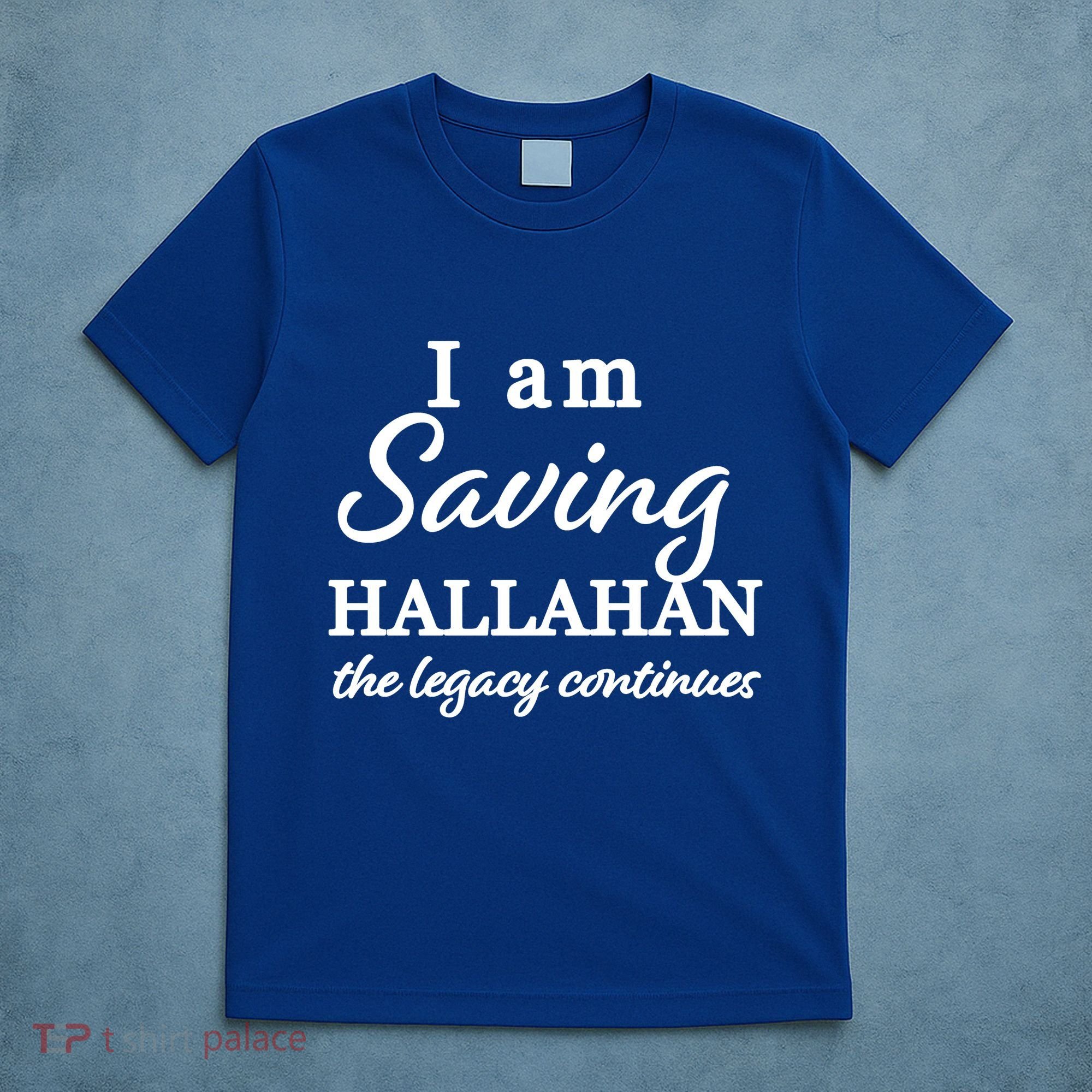 Saving Hallahan The Legacy Continues T-Shirt