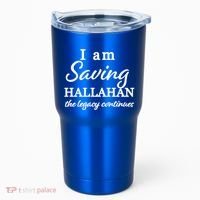 Saving Hallahan The Legacy Continues Tumbler thumb 0