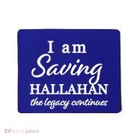Saving Hallahan The Legacy Continues Mousepad thumb 0