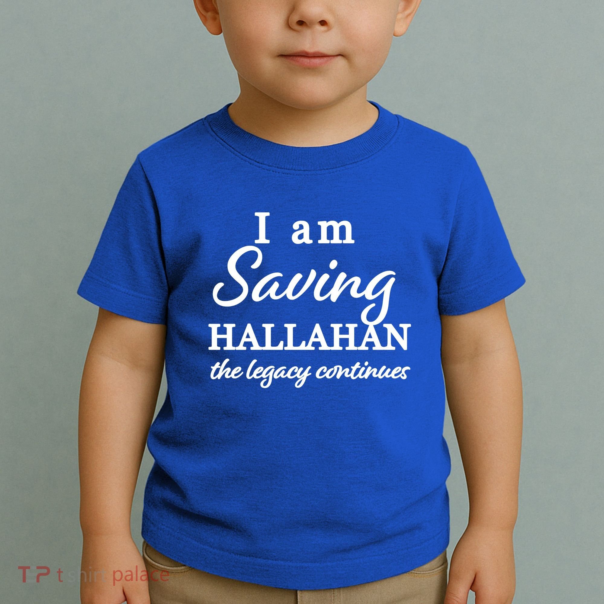 Saving Hallahan The Legacy Continues Toddler T-Shirt