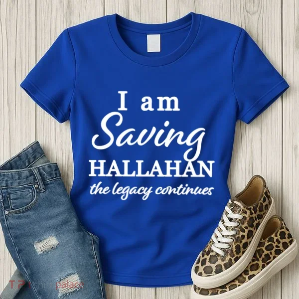 Saving Hallahan The Legacy Continues Women's T-Shirt