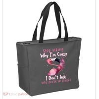 Stop Asking Why I'm Crazy I Don't Ask Why You're So Stupid Funny Tote Bag thumb 2