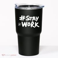 Stay At Work Tumbler thumb 0