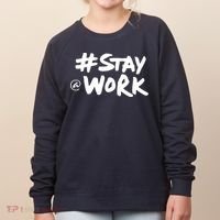 Stay At Work Women's Sweatshirt thumb 0