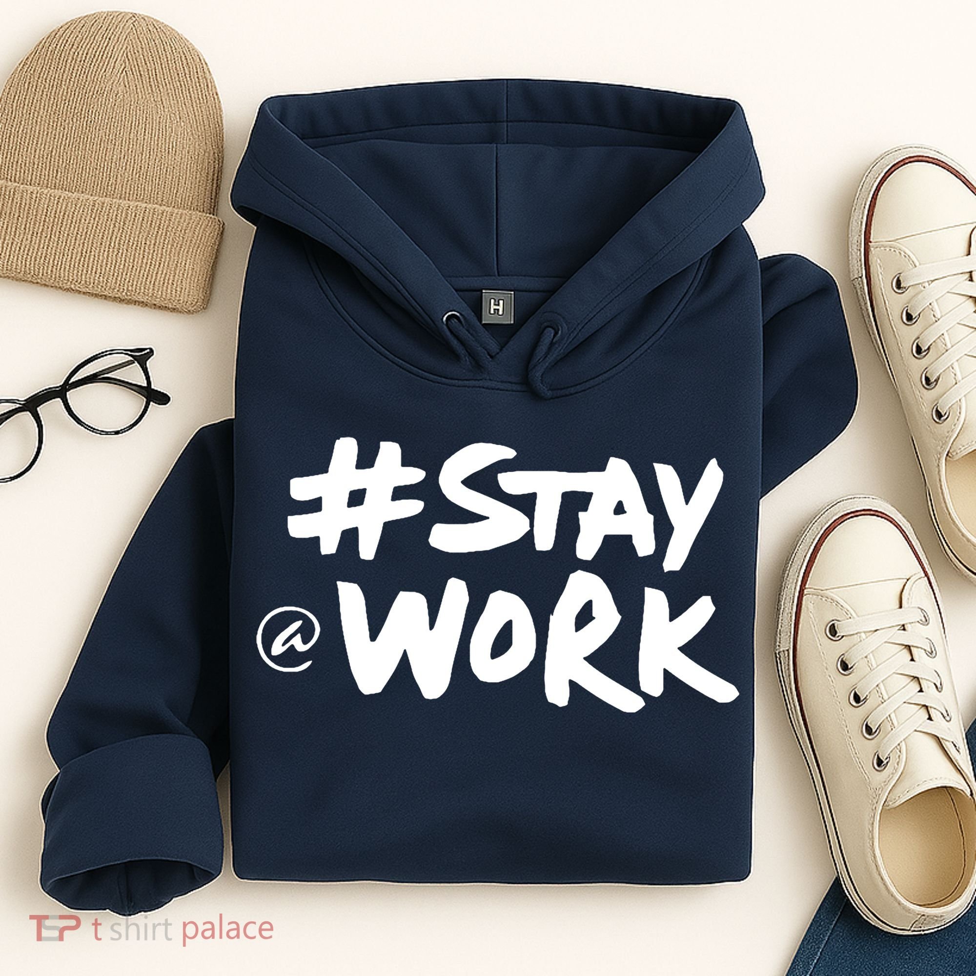 Stay At Work Hoodie