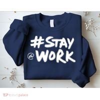 Stay At Work Sweatshirt thumb 2